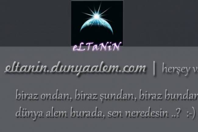 eLTaNiN’den incilere hoşgeldiniz…